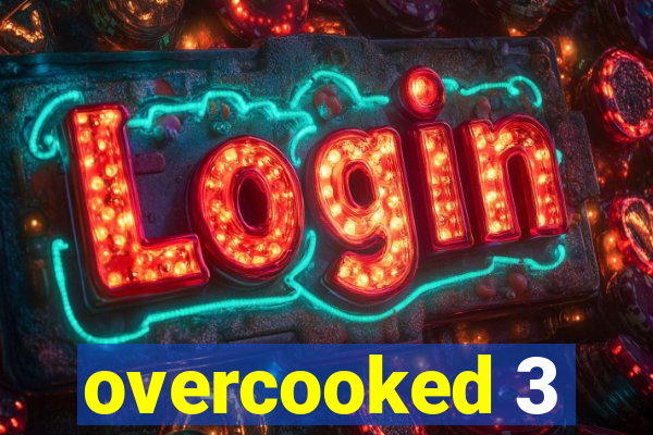 overcooked 3